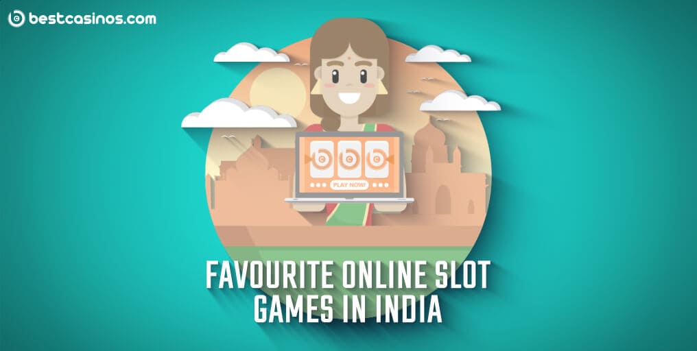 Favourite Online Slot Games In India