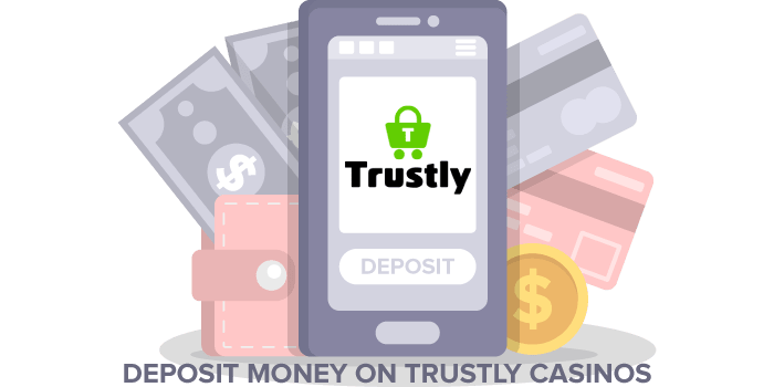 Trustly casino deposit