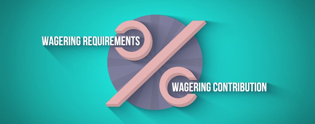wagering requirements versius wagering contribution