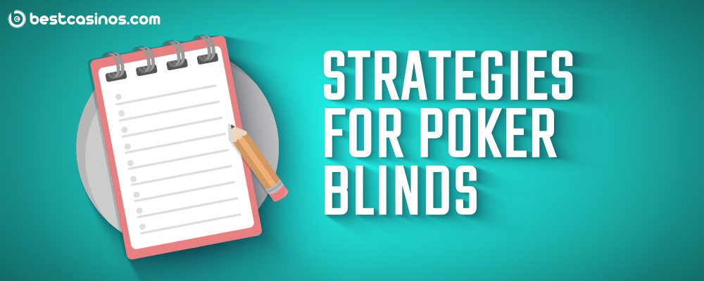 Poker Blind Strategies